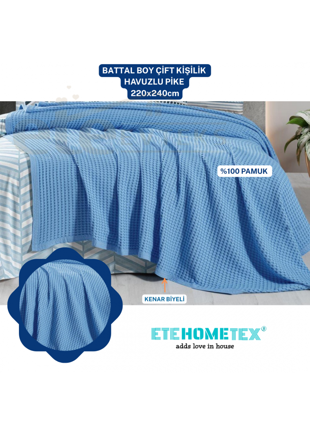 ETEHOMETEX  HAVUZLU PİKE ÇİFT KİŞİLİK 220X240CM MAVİ 8696474231657